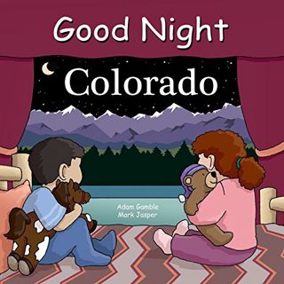 ACCESS EPUB KINDLE PDF EBOOK Good Night Colorado (Good Night Our World) by  Adam Gamble,Bill Mackey,