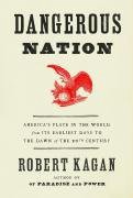 [GET] [EPUB KINDLE PDF EBOOK] Dangerous Nation (Dangerous Nation Trilogy Book 1) by  Robert Kagan 📃