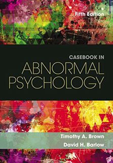 View EPUB KINDLE PDF EBOOK Casebook in Abnormal Psychology by  Timothy A. Brown &  David H. Barlow �