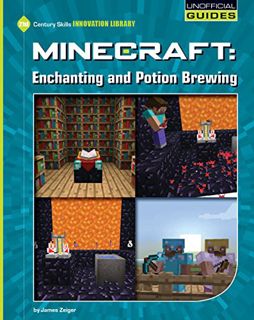 [READ] KINDLE PDF EBOOK EPUB Minecraft: Enchanting and Potion Brewing (21st Century Skills Innovatio