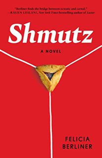 [View] EPUB KINDLE PDF EBOOK Shmutz: A Novel by  Felicia Berliner 📄