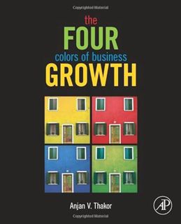 ACCESS EBOOK EPUB KINDLE PDF The Four Colors of Business Growth by  Anjan V. Thakor 📭