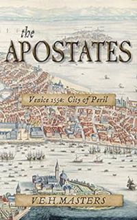 Get [EBOOK EPUB KINDLE PDF] The Apostates: Enthralling Historical Fiction (The Seton Chronicles Book