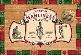 Get [KINDLE PDF EBOOK EPUB] Art of Manliness Collection by Brett McKay,Kate McKay 📍