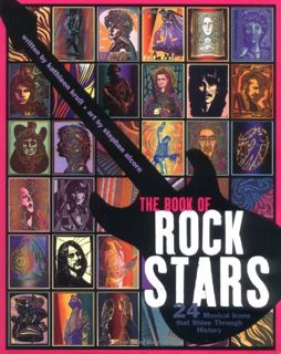 [Read] PDF EBOOK EPUB KINDLE The Book of Rock Stars: 24 Musical Icons That Shine Through History by