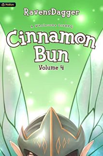 ACCESS [PDF EBOOK EPUB KINDLE] Cinnamon Bun Volume 4: A Wholesome LitRPG by  RavensDagger 💜