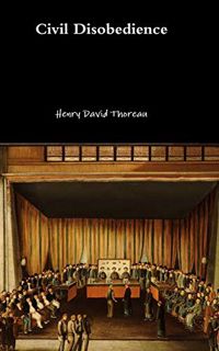 ACCESS [KINDLE PDF EBOOK EPUB] Civil Disobedience by  Henry David Thoreau 🎯