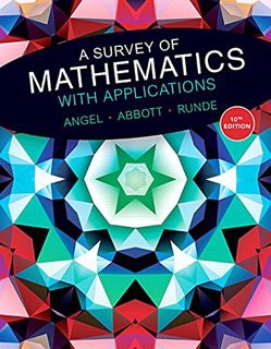 VIEW KINDLE PDF EBOOK EPUB A Survey of Mathematics with Applications (10th Edition) - Standalone boo