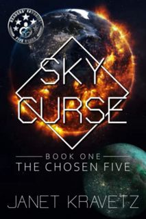 [Get] [EBOOK EPUB KINDLE PDF] Sky Curse: The Chosen Five by  Janet Kravetz 📮