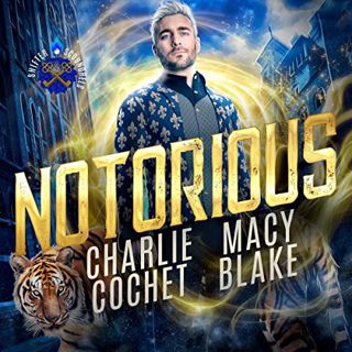 [Access] [EPUB KINDLE PDF EBOOK] Notorious: Shifter Scoundrels, Book 1 by  Charlie Cochet,Macy Blake
