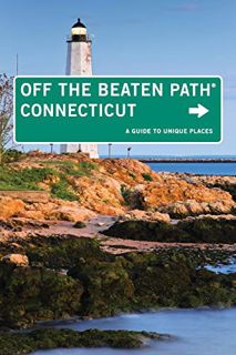 View PDF EBOOK EPUB KINDLE Connecticut Off the Beaten Path®, 9th: A Guide to Unique Places (Off the