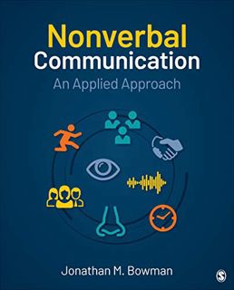 [View] EBOOK EPUB KINDLE PDF Nonverbal Communication: An Applied Approach by  Jonathan Michael Bowma