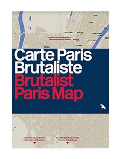 [VIEW] PDF EBOOK EPUB KINDLE Brutalist Paris Map by  Robin Wilson,Blue Crow Media,Nigel Green 📜