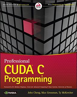 [Read] KINDLE PDF EBOOK EPUB Professional CUDA C Programming by  John Cheng,Max Grossman,Ty McKerche
