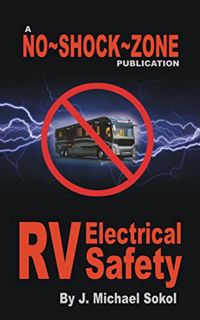 VIEW KINDLE PDF EBOOK EPUB No~Shock~Zone RV Electrical Safety by  J Michael Sokol 🗸