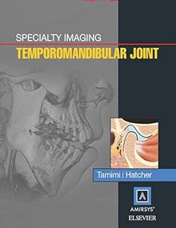 VIEW [PDF EBOOK EPUB KINDLE] Specialty Imaging: Temporomandibular Joint E-Book by Dania Tamimi,David