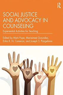 GET [KINDLE PDF EBOOK EPUB] Social Justice and Advocacy in Counseling: Experiential Activities for T