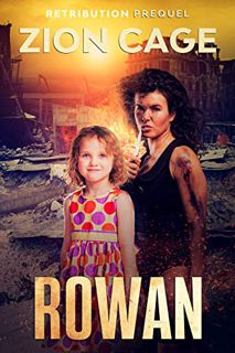 [Access] EPUB KINDLE PDF EBOOK Rowan: A Nuclear Post-Apocalyptic Survival Thriller (Retribution Seri