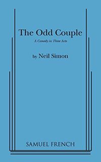 [ACCESS] [EBOOK EPUB KINDLE PDF] The Odd Couple: A Comedy in Three Acts by  Neil Simon 📫