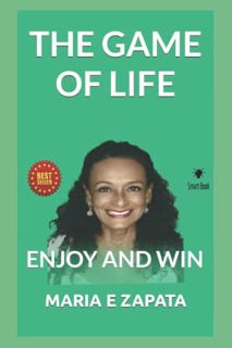 [Get] EPUB KINDLE PDF EBOOK THE GAME OF LIFE: ENJOY AND WIN by  MARIA E ZAPATA ✓