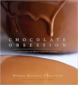 [Read] KINDLE PDF EBOOK EPUB Chocolate Obsession: Confections and Treats to Create and Savor by Mich