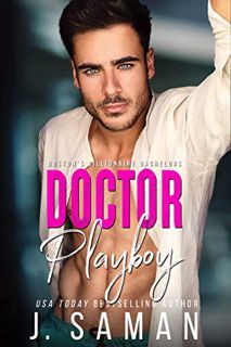 VIEW EBOOK EPUB KINDLE PDF Doctor Playboy: A Second Chance Age-Gap Romance (Boston's Billionaire Bac
