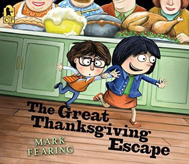 [Get] [PDF EBOOK EPUB KINDLE] The Great Thanksgiving Escape by  Mark Fearing &  Mark Fearing 📜