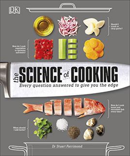 ACCESS [EBOOK EPUB KINDLE PDF] The Science of Cooking: Every Question Answered to Give You The Edge