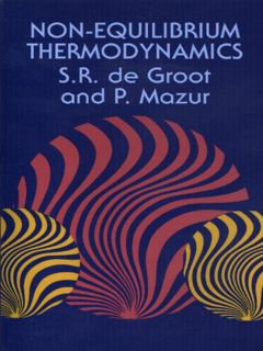 ACCESS [EPUB KINDLE PDF EBOOK] Non-Equilibrium Thermodynamics (Dover Books on Physics) by  S. R. De