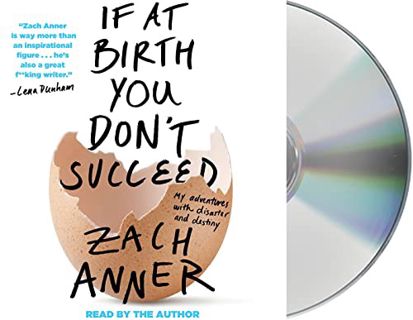 GET [EBOOK EPUB KINDLE PDF] If at Birth You Don't Succeed: My Adventures with Disaster and Destiny b