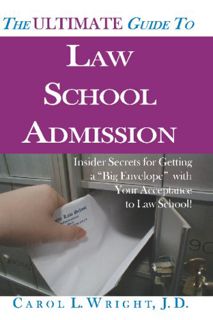[View] EPUB KINDLE PDF EBOOK The Ultimate Guide to Law School Admission: Insider Secrets for Getting