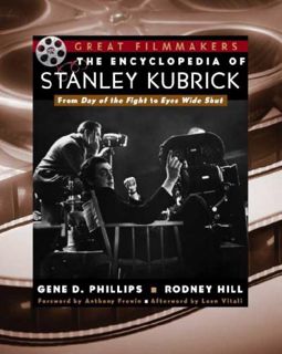 [ACCESS] [KINDLE PDF EBOOK EPUB] The Encyclopedia of Stanley Kubrick (Library of Great Filmmakers) b
