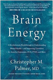 Access EBOOK EPUB KINDLE PDF Brain Energy: A Revolutionary Breakthrough in Understanding Mental Heal