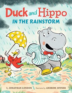 GET EBOOK EPUB KINDLE PDF Duck and Hippo in the Rainstorm by  Jonathan London &  Andrew Joyner 🗂️