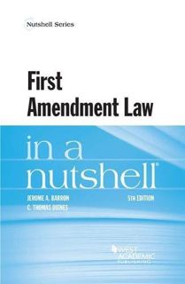 [VIEW] KINDLE PDF EBOOK EPUB First Amendment Law in a Nutshell (Nutshells) by  Jerome Barron 📂