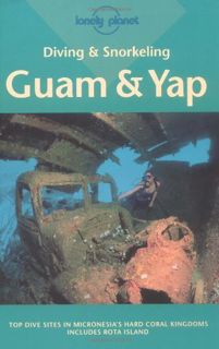 [GET] EBOOK EPUB KINDLE PDF Diving and Snorkeling: Guam & Yap (Diving & Snorkeling Guides - Lonely P