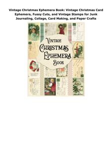 Ebook (download) Vintage Christmas Ephemera Book: Vintage Christmas Card Ephemera, Fussy Cuts,