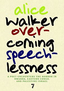 Get [KINDLE PDF EBOOK EPUB] Overcoming Speechlessness: A Poet Encounters the Horror in Rwanda, Easte
