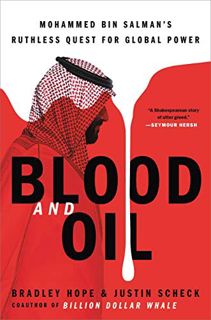 [Read] [EBOOK EPUB KINDLE PDF] Blood and Oil: Mohammed bin Salman's Ruthless Quest for Global Power