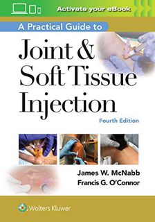 [ACCESS] EPUB KINDLE PDF EBOOK A Practical Guide to Joint & Soft Tissue Injection by  Dr. James W. M