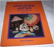 [GET] [PDF EBOOK EPUB KINDLE] Collector's Encyclopedia of Occupied Japan Collectibles/3rd Series by