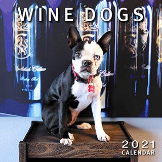 GET [EBOOK EPUB KINDLE PDF] Wine Dogs 2021 Calendar by  Craig McGill & Susan Elliott 📂