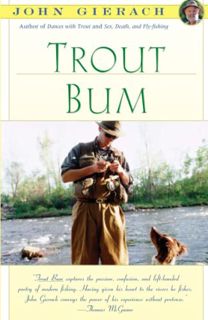 [Read] [EBOOK EPUB KINDLE PDF] Trout Bum (John Gierach's Fly-fishing Library) by  John Gierach 📗