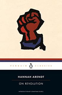 View [KINDLE PDF EBOOK EPUB] On Revolution (Penguin Classics) by  Hannah Arendt &  Jonathan Schell �