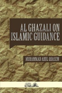 View [PDF EBOOK EPUB KINDLE] Al Ghazali on Islamic Guidance by  Dr Muhammad Abul Quasem 💕