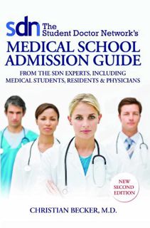 Access [PDF EBOOK EPUB KINDLE] The Student Doctor Network’s Medical School Admission Guide, 2nd Edit