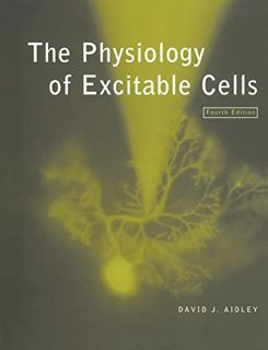 READ PDF EBOOK EPUB KINDLE The Physiology of Excitable Cells by  David J. Aidley 💙
