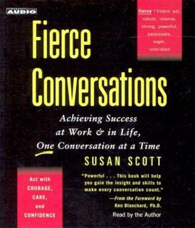 READ PDF EBOOK EPUB KINDLE Fierce Conversations: Achieving Success at Work & in Life, One Conversati