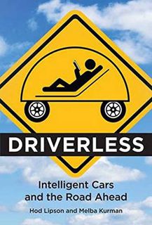 Access [KINDLE PDF EBOOK EPUB] Driverless: Intelligent Cars and the Road Ahead (MIT Press) by  Hod L
