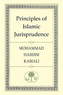 VIEW [PDF EBOOK EPUB KINDLE] Principles of Islamic Jurisprudence by  Prof. Mohammad Hashim Kamali ✔️